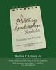 Книга A Military Leadership Notebook : Principles Into Practice