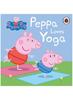 Книга Peppa Pig: Peppa Loves Yoga