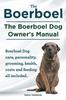 Книга Boerboel The Boerboel Dog Owners Manual Boerboel Dog Care Personality Groomin by Harry Holstone - Paperback
