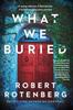 Книга What We Buried