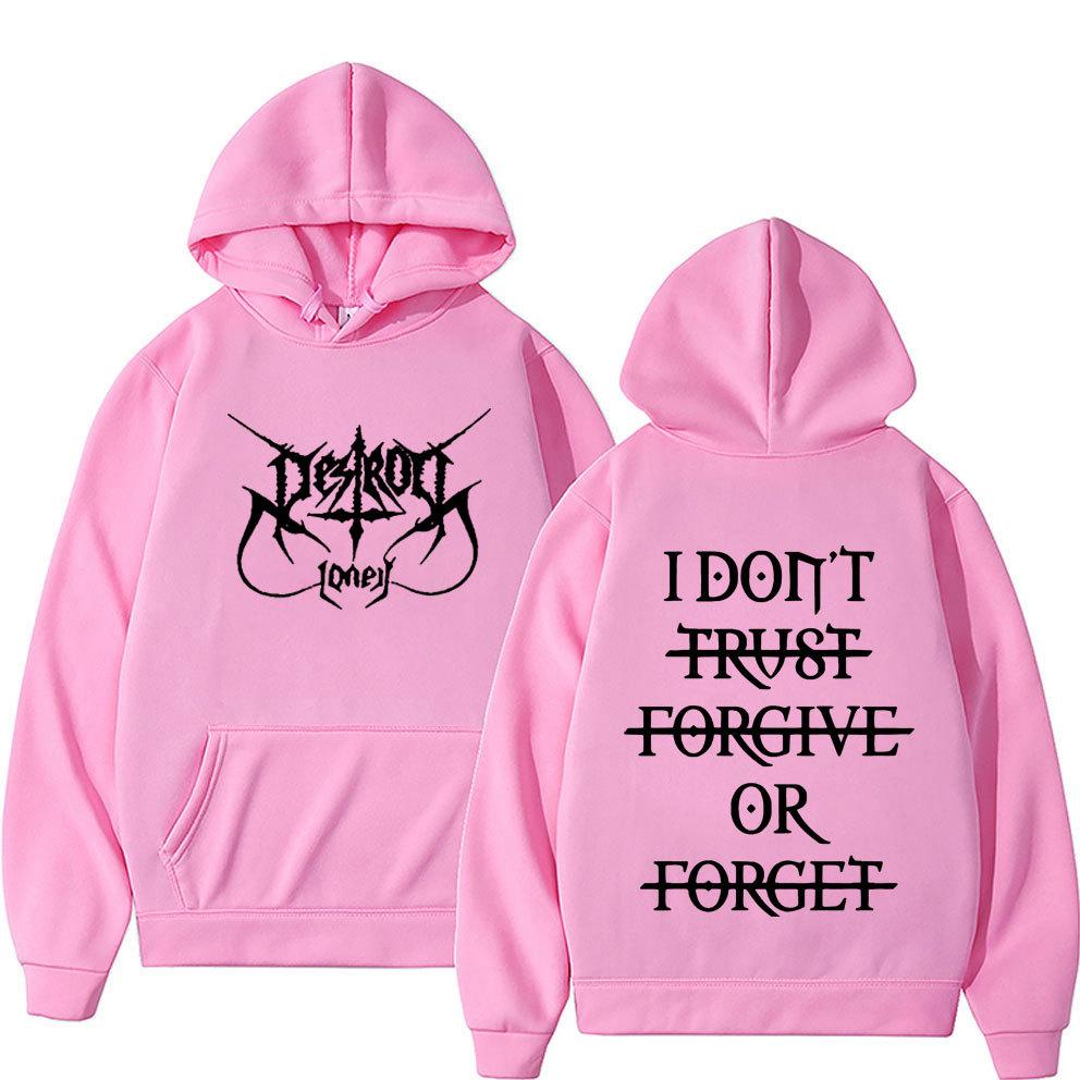 Rapper Destroy Lonely Hoodies I Dont Trust Forgive or Forget Text Letters Graphic Printing Autumn Winter Fleece Sweatshirts