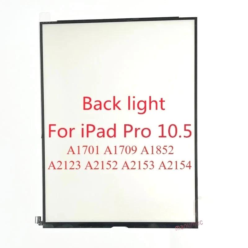 Backlight LCD Display Back Light Film For iPad Air 3 Pro 10.5 A2123 A2152 A2153 A2154 A1701 A1709 A1852 Screen Repair Parts