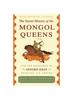 Книга The Secret History of the Mongol Queens : How the Daughters of Genghis Khan Rescued His Empire
