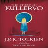 The Story of Kullervo by J. R. R. Tolkien Paperback Book 9780008131388