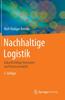 Книга Nachhaltige Logistik : Zukunftsfahige Netzwerk- Und Prozessmodelle