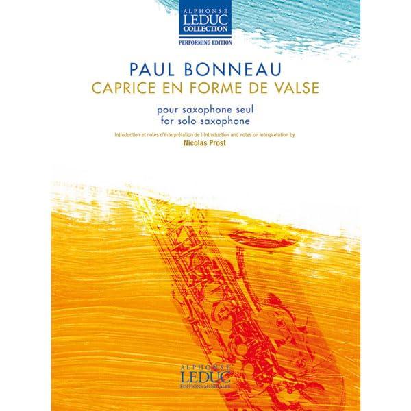 Paul Bonneau: Unaccompanied Caprice In Waltz Form (Saxophone Solo) Alphonse Leduc Publishing