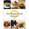 Книга Zen Vegan Food : Delicious Plant-based Recipes from a Zen Buddhist Monk