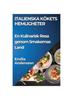 Книга Italienska Kokets Hemligheter : En Kulinarisk Resa Genom Smakernas Land