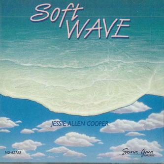 CD JESSIE ALLEN COOPER - Soft Wave ND62753 SONA GAIA 1988 США Джаз Б/у