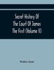 Книга Secret History Of The Court Of James The First Volume Ii by Walter Scott - Paperback