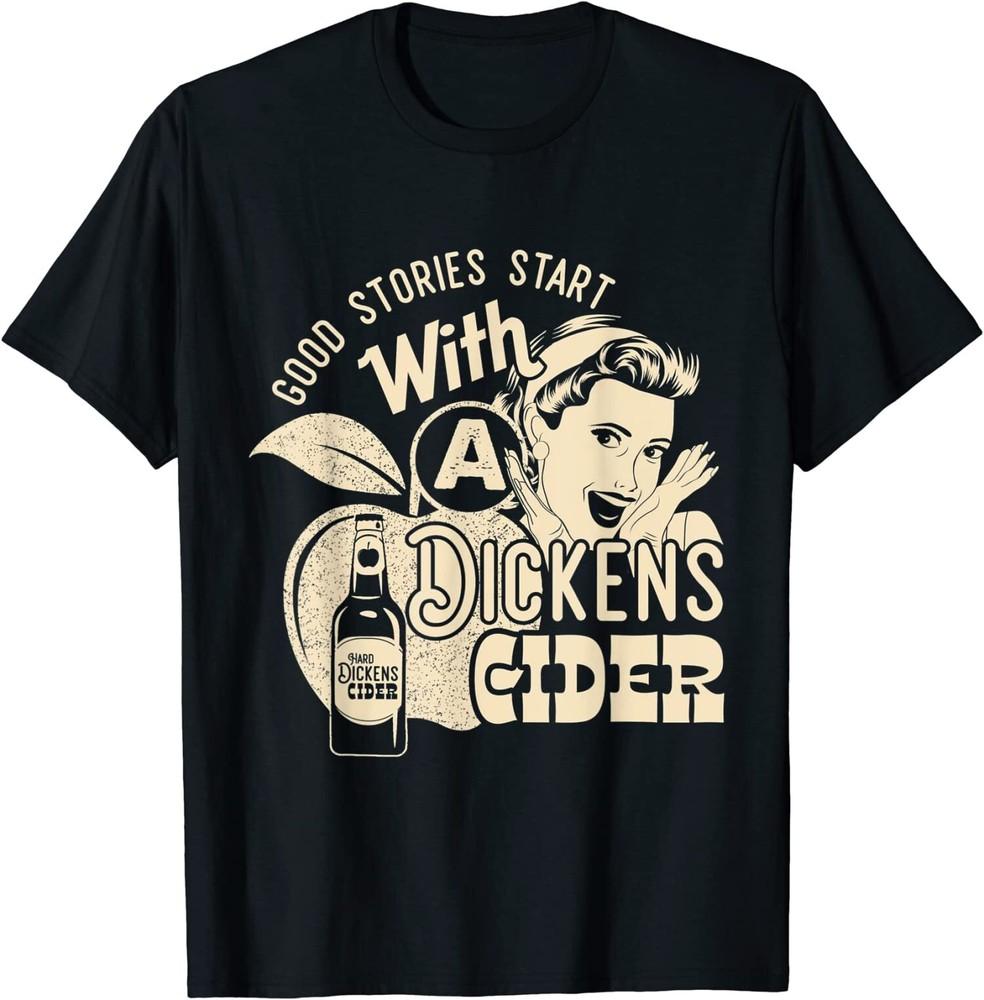 NEW LIMITED Hard Dickens Cider Girl Whiskey And Beer Apple Humor T-Shirt