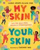 Книга My Skin, Your Skin : Let's Talk About Race, Racism and Empowerment