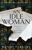 Книга An Idle Woman : Gaslighting In the Nineteenth Century