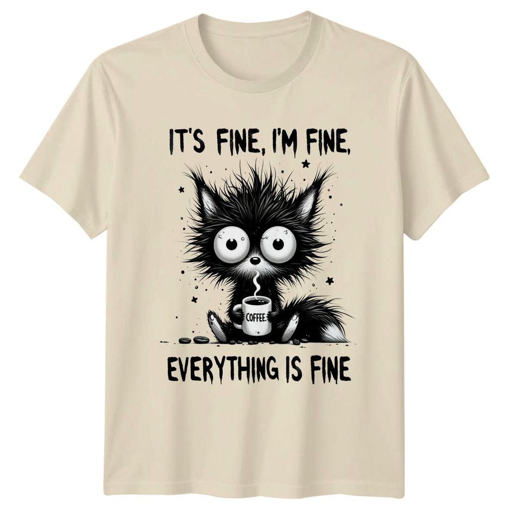 Its Fine Im Fine Cat Coffee Unisexs TShirt Unisexs Tee Graphic Unisex Top