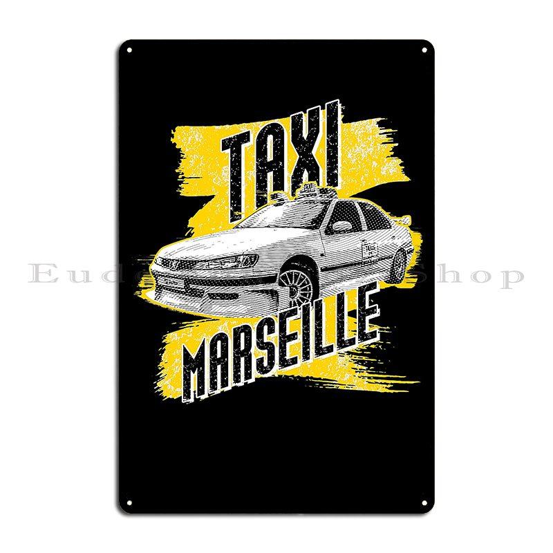 Taxi Driver Peugeot 406 Marseille France Movie Metal Signs Pub Kitchen Wall Plaque Printing Mural Tin Sign Poster