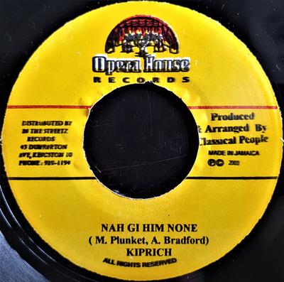 7-дюймовая пластинка KIPRICH - Nah Gi Him None NONE Opera House 2000 Ямайка Регги, Ска и Даб Б/у