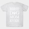 T Shirt Women Best Dog Mom Ever Funny Dog T Shirt Harajuku Print Kawaii Tshirt Summer Short Sleeve Female T-Shirt Top Tee