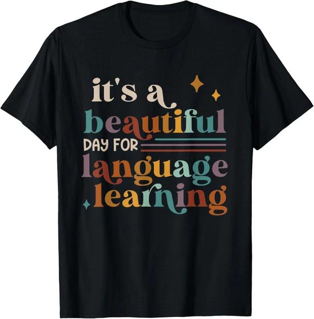 Это прекрасный день для изучения языков E Премиум Футболка Хлопок Camisas Уличная одежда Унисекс Футболка