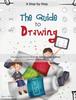 Книга The Guide To Drawing : A Step-by-Step Drawing and Activity Book for Kids To Learn To Draw Common Stuff In Life