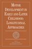 Книга Motor Development In Early and Later Childhood : Longitudinal Approaches
