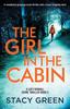 Книга The Girl In the Cabin : A Completely Gripping Crime Thriller with a Heart-stopping Twist : 3