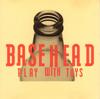 CD BASEHEAD - Play With Toys 72787210102 Imago 1992 US Rap & Hip-Hop/R&B Used