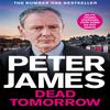 Dead Tomorrow by Peter James Paperback Book 9781529091083