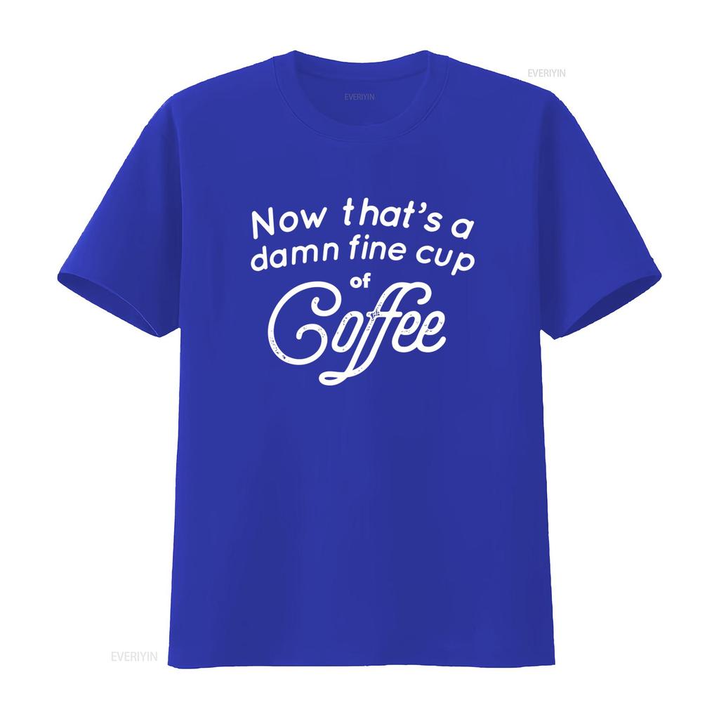 Now Thats A Damn Fine Cup Of Coffee Twin Peaks David Lynch Agent Dale Cooper Funny Parody Fan Lover T Shirt vintage Washed