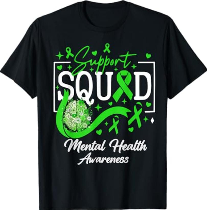 Mental Health Matters Awareness Support Squad Green Ribbon T-Shirt