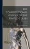 Книга The Constitutional History of the United States; Volume I