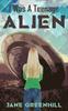 Книга I Was A Teenage ALIEN : 1