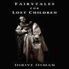 Fairytales for Lost Children by Diriye Osman Paperback Book 9780956971944