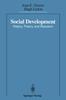 The Social Development : History, Theory, and Research Book