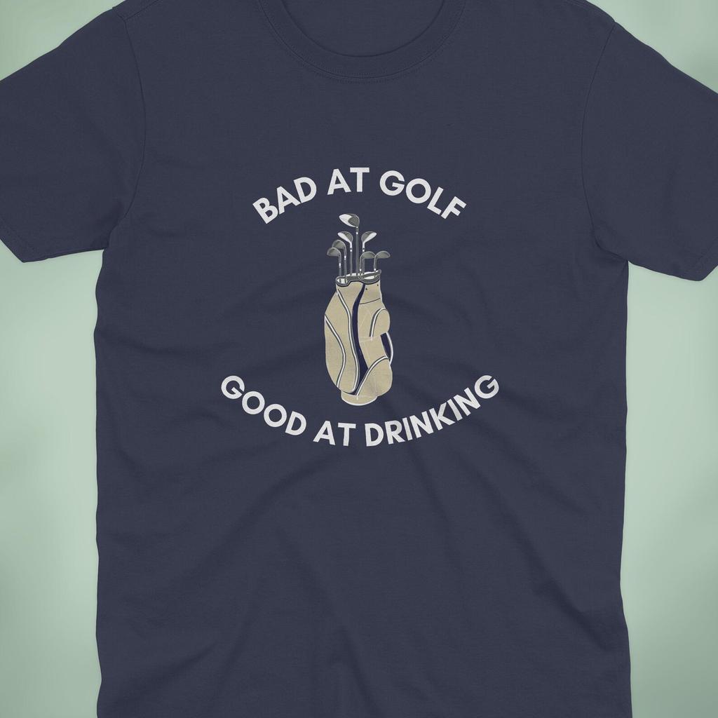 Funny Golf Shirt | Drinking Golf Shirt | Bad At Golf Good At Drinking T Shirt | Golf Humor Tee | Gift For Golfer | Gift For Him