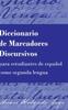Книга Diccionario De Marcadores Discursivos Para Estudiantes De Espanol Como Segunda Lengua