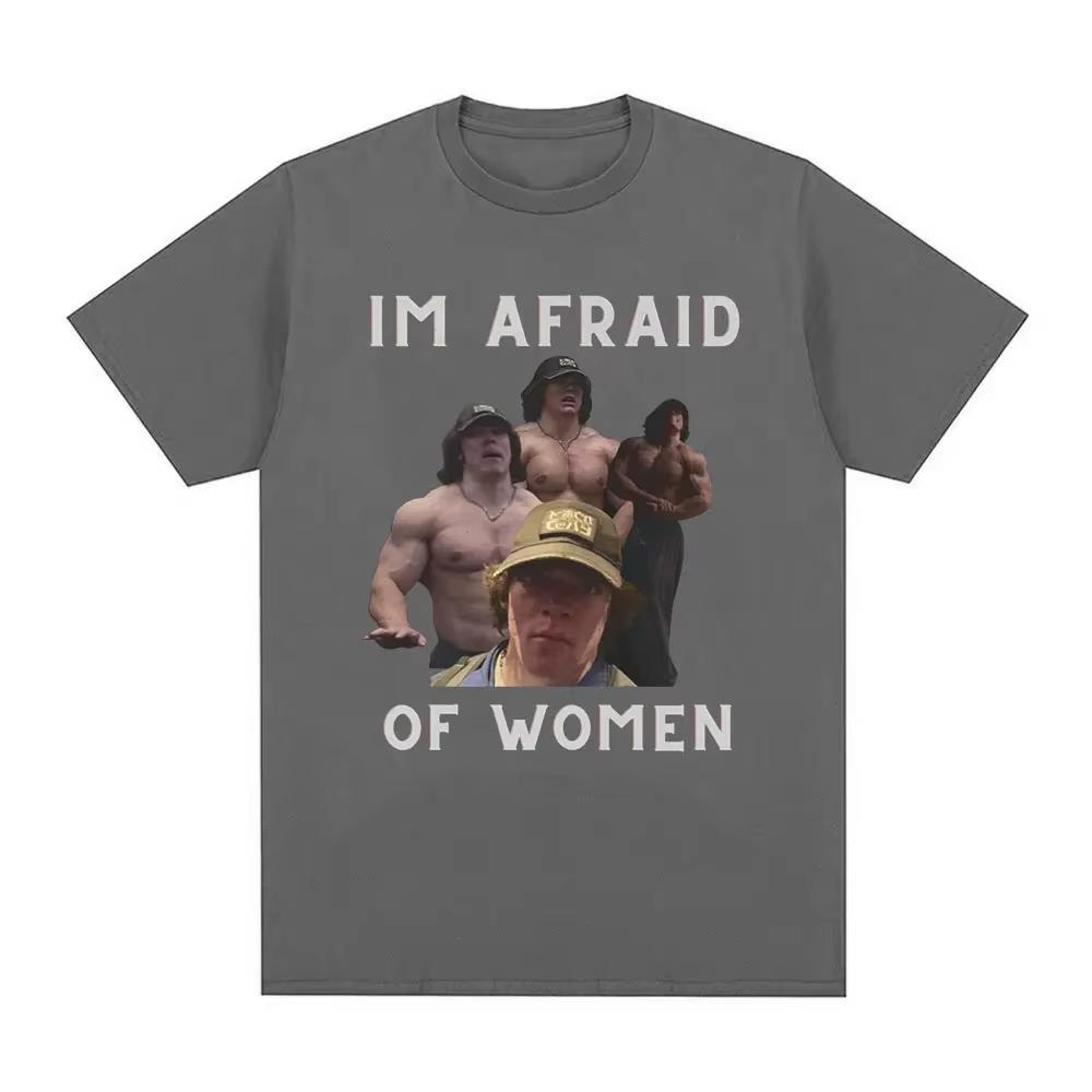 I'm Afraid of Women Sam Sulek T-shirt Gym Fitness Enthusiast Gift Tshirtwomen's Clothing Casual Funny Clothes  Graphic T Shirts