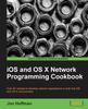 Книга iOS and OS X Network Programming Cookbook
