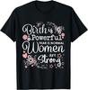 Birth Is Powerful Women Are Strong Midwife Doula T-Shirt