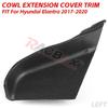 2Pcs New Car Cowl Extension Cover Trim Top For Hyundai Elantra Sedan Us 2017 2018   86153-F2000 86154-F2000 Left Right