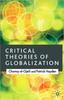 Книга Critical Theories of Globalization : An Introduction