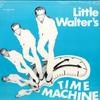 LP Record VARIOUS - Little Walter's Time Machine 101 Time Machine 1981 US Rock