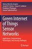 Книга Green Internet of Things Sensor Networks : Applications, Communication Technologies, and Security Challenges