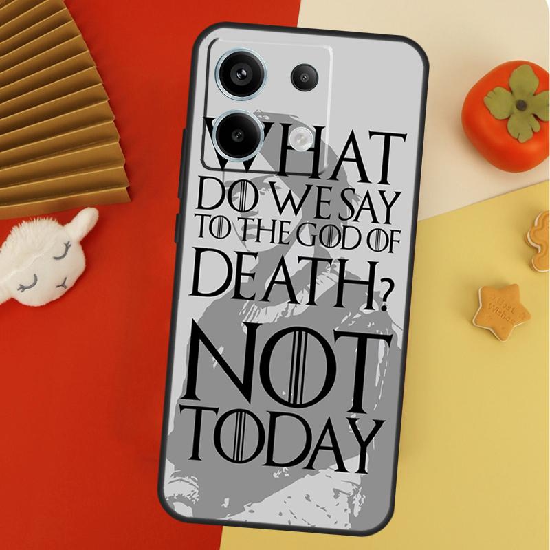 Not Today Got Arya Case For Xiaomi Redmi 14C 13C 12C 10C Redmi Note 14 12 11 9 10 13 Pro 9S 10S 11S 12S Cover