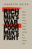 Книга Rich Man's War, Poor Man's Fight : Race, Class, and Power In the Rural South During the First World War