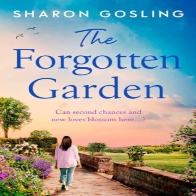 The Forgotten Garden by Sharon Gosling Paperback Book 9781398519176
