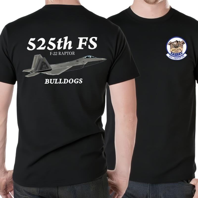 525th Fs Bulldogs Squadron F22 Raptor Stealth Fighter Tshirt 100 Cotton Oneck Short Sleeve Casual Unisexs Tshirt Size S3xl