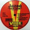 12inch Record JAZEE - Your Lovin' VIB015 VIBE MUSIC 1994 US Dance & Electronica Used