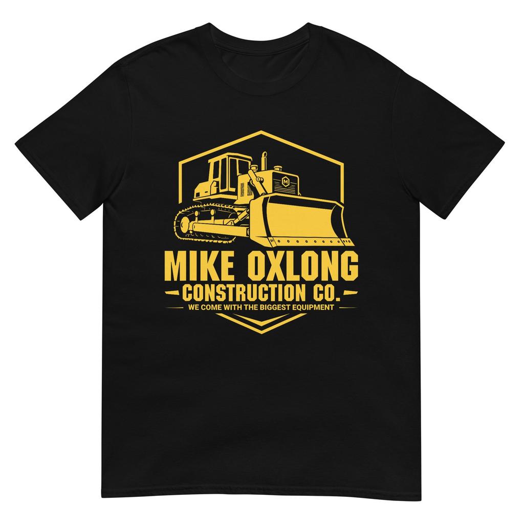 Mike Oxlong Funny Adult Humor Construction Heavy Equipunisext TShirt