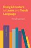 Книга Using Literature To Learn and Teach Language : The L3 Approach