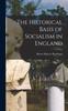 Книга The Historical Basis of Socialism In England